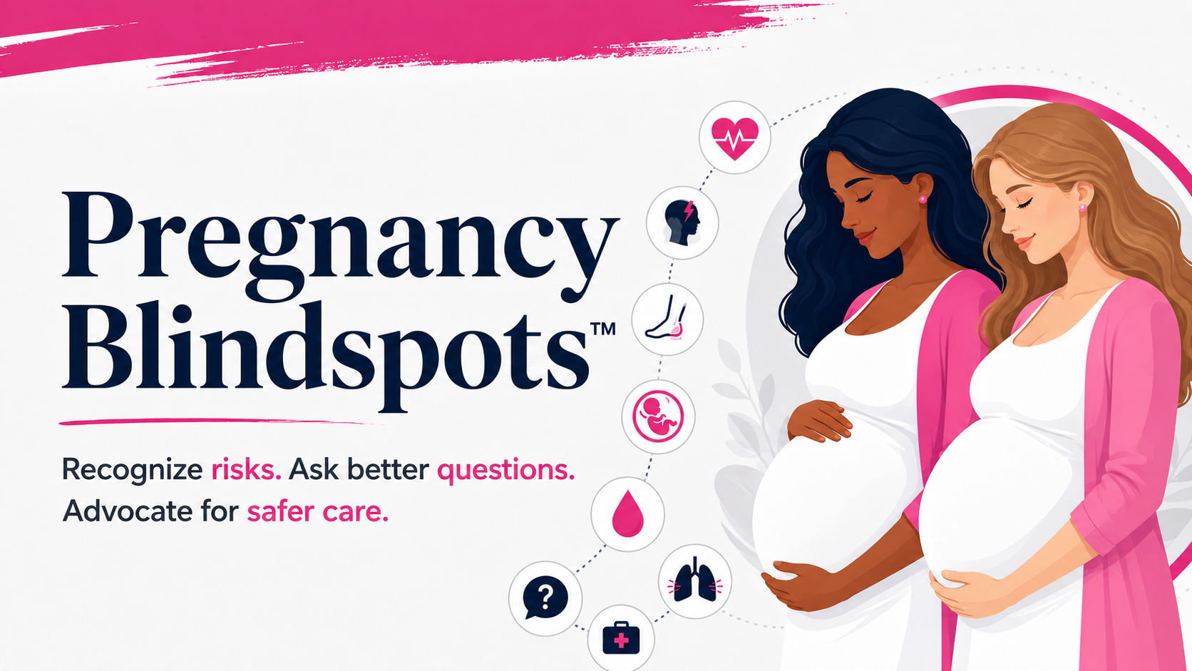 Pregnancy Blindspots educational banner with two pregnant women and maternal health warning sign icons